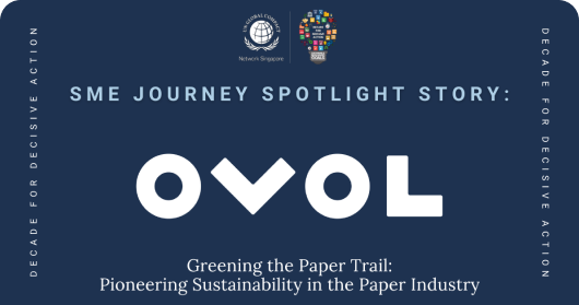 Writing Our Future: How OVOL Singapore Establishes Sustainability in the Paper Industry | SME Journey Spotlight
