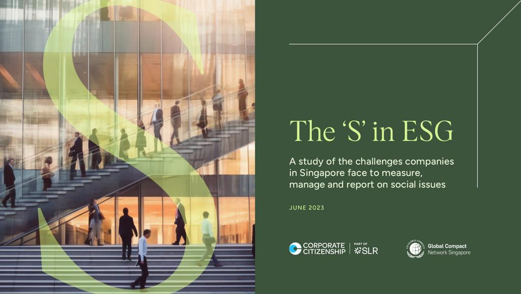 The ‘S’ in ESG: A study of the challenges companies in Singapore face to measure, manage and report on social issues